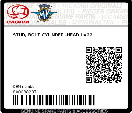 Product image: Cagiva - 8A0088237 - STUD, BOLT CYLINDER -HEAD L=22  0