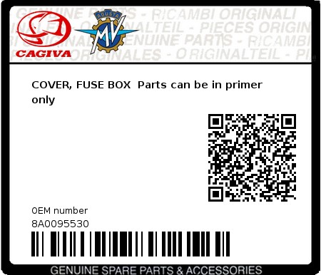 Product image: Cagiva - 8A0095530 - COVER, FUSE BOX  Parts can be in primer only  0