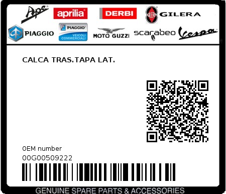 Product image: Piaggio - 00G00509222 - CALCA TRAS.TAPA LAT.  0
