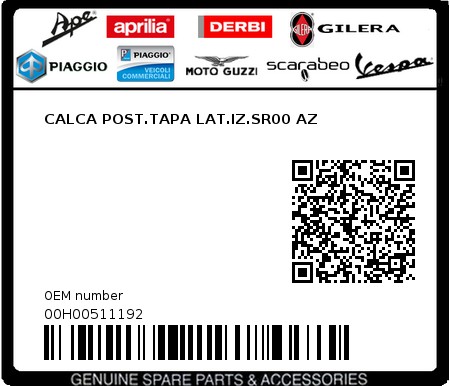 Product image: Piaggio - 00H00511192 - CALCA POST.TAPA LAT.IZ.SR00 AZ  0
