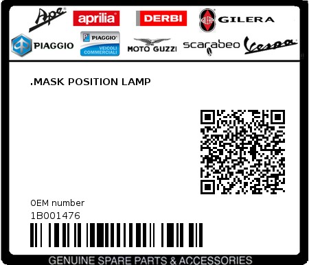 Product image: Piaggio - 1B001476 - .MASK POSITION LAMP  0