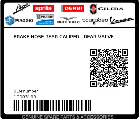 Product image: Piaggio - 1C003199 - BRAKE HOSE REAR CALIPER - REAR VALVE  0