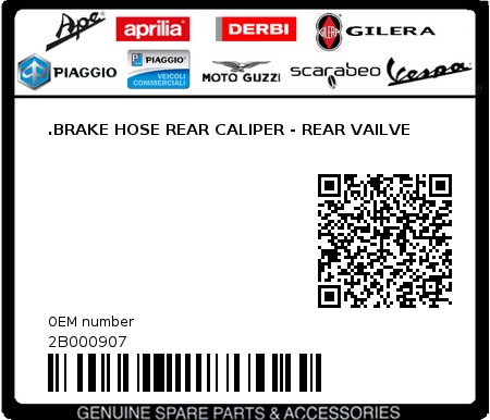 Product image: Piaggio - 2B000907 - .BRAKE HOSE REAR CALIPER - REAR VAILVE  0