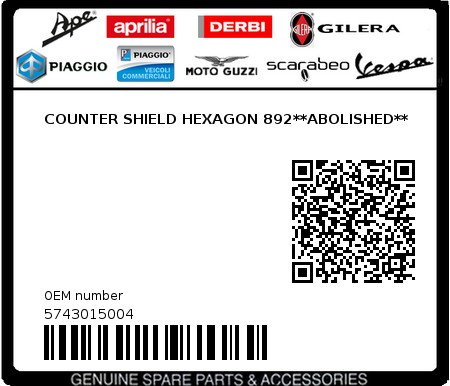 Product image: Piaggio - 5743015004 - COUNTER SHIELD HEXAGON 892**ABOLISHED**  0
