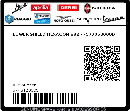 Product image: Piaggio - 5743120005 - LOWER SHIELD HEXAGON 882 ->577053000D  0