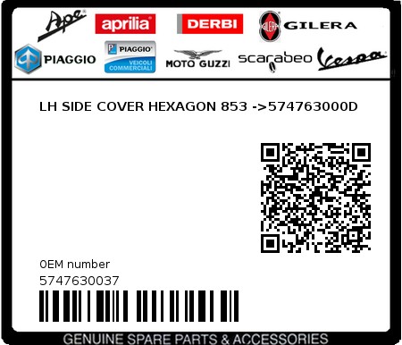 Product image: Piaggio - 5747630037 - LH SIDE COVER HEXAGON 853 ->574763000D  0
