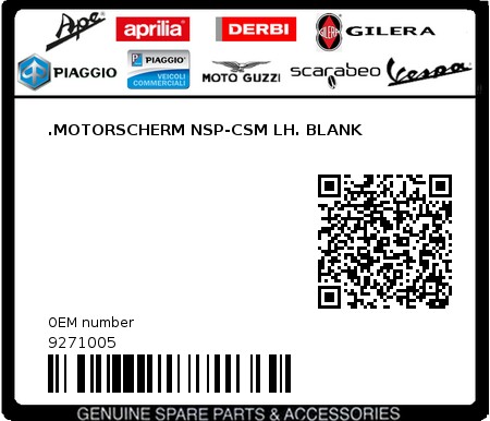 Product image: Piaggio - 9271005 - .MOTORSCHERM NSP-CSM LH. BLANK  0