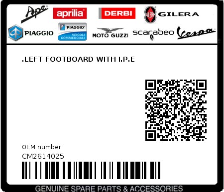 Product image: Piaggio - CM2614025 - .LEFT FOOTBOARD WITH I.P.E  0