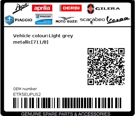 Product image: Piaggio - ETR5EUPUS2 - Vehicle colour:Light grey metallic[711/B]  0