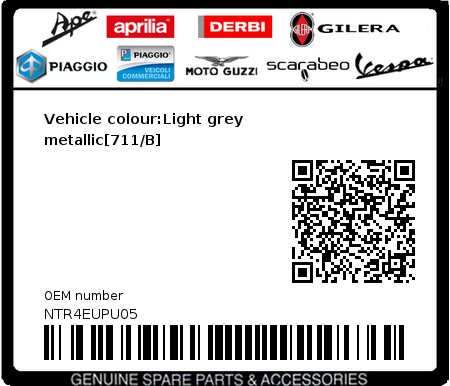 Product image: Piaggio - NTR4EUPU05 - Vehicle colour:Light grey metallic[711/B]  0
