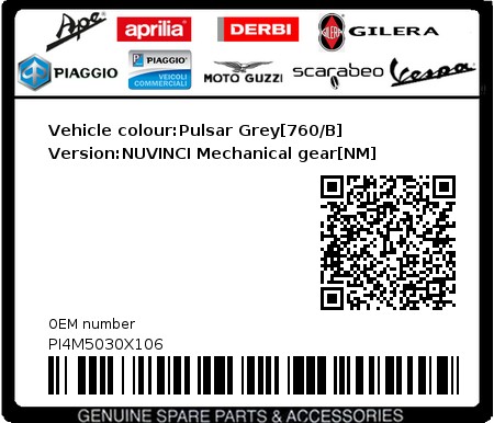 Product image: Piaggio - PI4M5030X106 - Vehicle colour:Pulsar Grey[760/B]   Version:NUVINCI Mechanical gear[NM]  0