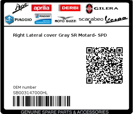 Product image: Piaggio - SB003147000HL - Right Lateral cover Gray SR Motard- SPD  0