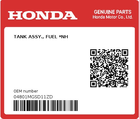Product image: Honda - 04801MGSD11ZD - TANK ASSY., FUEL *NH  0