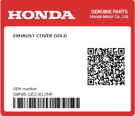 Product image: Honda - 08F85-GEZ-81ZMF - EXHAUST COVER GOLD  0