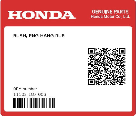 Product image: Honda - 11102-187-003 - BUSH, ENG HANG RUB  0