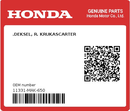 Product image: Honda - 11331-MAK-650 - .DEKSEL, R. KRUKASCARTER  0