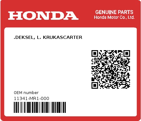 Product image: Honda - 11341-MR1-000 - .DEKSEL, L. KRUKASCARTER  0