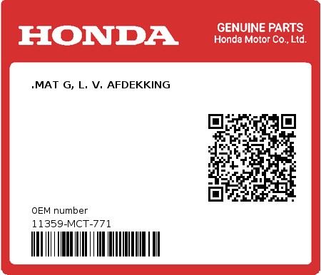 Product image: Honda - 11359-MCT-771 - .MAT G, L. V. AFDEKKING  0