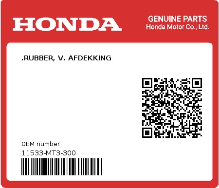 Product image: Honda - 11533-MT3-300 - .RUBBER, V. AFDEKKING  0