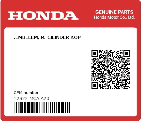 Product image: Honda - 12322-MCA-A20 - .EMBLEEM, R. CILINDER KOP  0