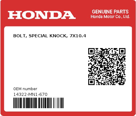 Product image: Honda - 14322-MN1-670 - BOLT, SPECIAL KNOCK, 7X10.4  0
