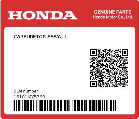 Product image: Honda - 16101MY5760 - CARBURETOR ASSY., L.  0