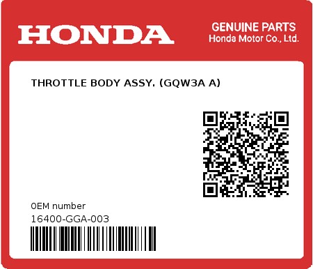 Product image: Honda - 16400-GGA-003 - THROTTLE BODY ASSY. (GQW3A A)  0