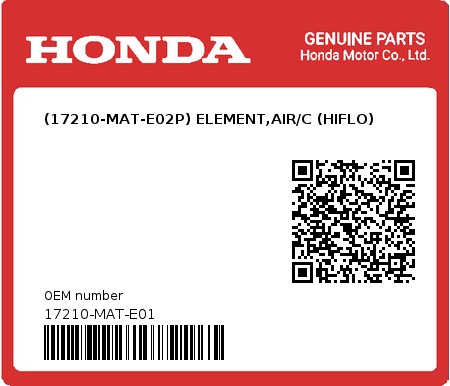 Product image: Honda - 17210-MAT-E01 - (17210-MAT-E02P) ELEMENT,AIR/C (HIFLO)  0