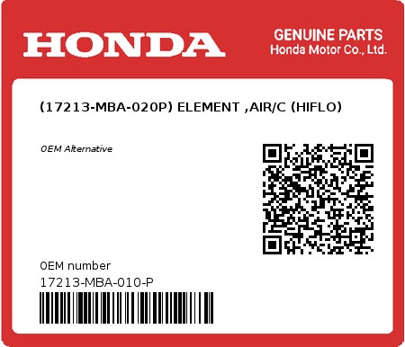 Product image: Honda - 17213-MBA-010-P - (17213-MBA-020P) ELEMENT ,AIR/C (HIFLO)  0