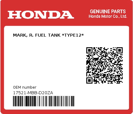 Product image: Honda - 17521-MBB-D20ZA - MARK, R. FUEL TANK *TYPE12*  0
