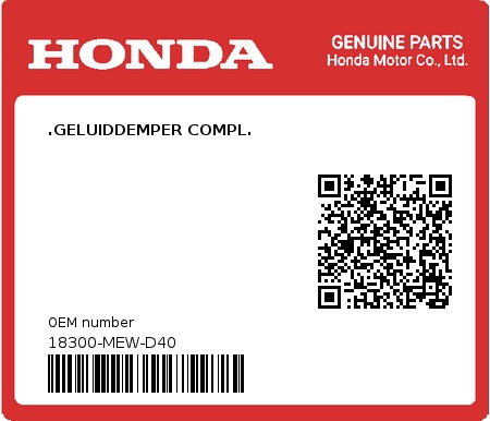 Product image: Honda - 18300-MEW-D40 - .GELUIDDEMPER COMPL.  0