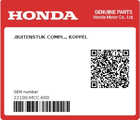 Product image: Honda - 22100-MCC-600 - .BUITENSTUK COMPL., KOPPEL  0