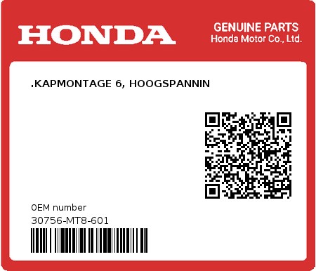 Product image: Honda - 30756-MT8-601 - .KAPMONTAGE 6, HOOGSPANNIN  0