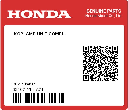 Product image: Honda - 33102-MEL-A21 - .KOPLAMP UNIT COMPL.  0