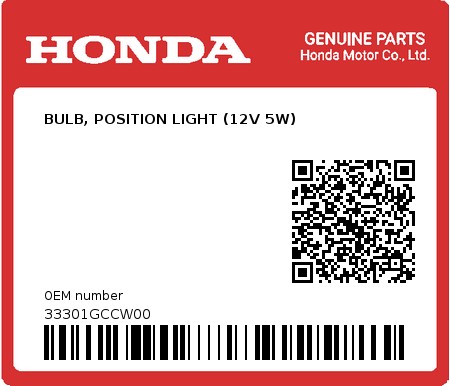 Product image: Honda - 33301GCCW00 - BULB, POSITION LIGHT (12V 5W)  0