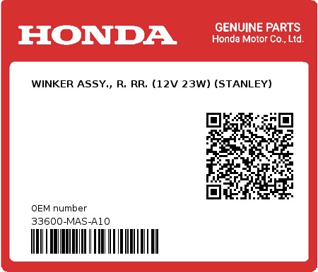 Product image: Honda - 33600-MAS-A10 - WINKER ASSY., R. RR. (12V 23W) (STANLEY)  0