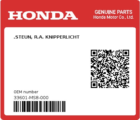 Product image: Honda - 33601-MS8-000 - .STEUN, R.A. KNIPPERLICHT  0