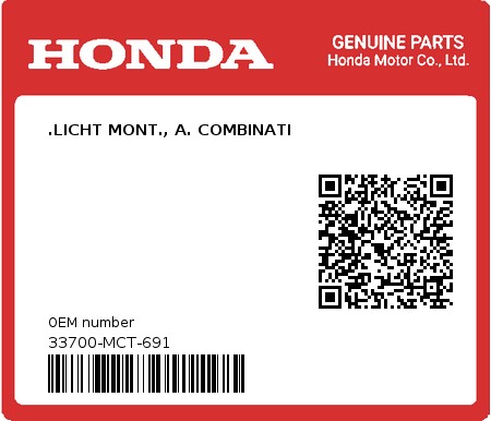 Product image: Honda - 33700-MCT-691 - .LICHT MONT., A. COMBINATI  0
