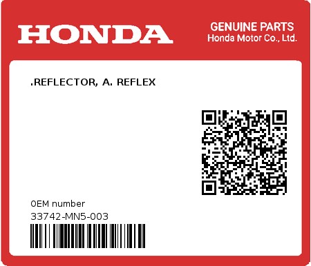 Product image: Honda - 33742-MN5-003 - .REFLECTOR, A. REFLEX  0