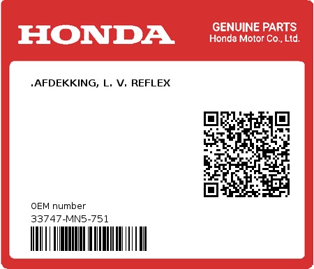 Product image: Honda - 33747-MN5-751 - .AFDEKKING, L. V. REFLEX  0