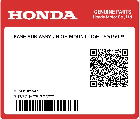 Product image: Honda - 34320-MT8-770ZT - BASE SUB ASSY., HIGH MOUNT LIGHT *G159P*  0