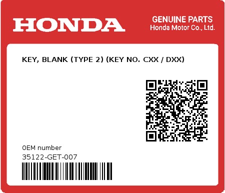 Product image: Honda - 35122-GET-007 - KEY, BLANK (TYPE 2) (KEY NO. CXX / DXX)  0