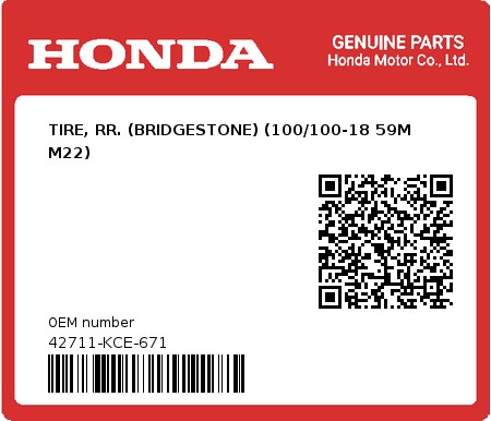 Product image: Honda - 42711-KCE-671 - TIRE, RR. (BRIDGESTONE) (100/100-18 59M M22)  0