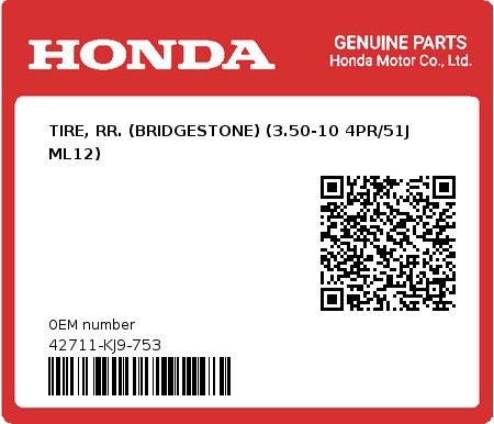 Product image: Honda - 42711-KJ9-753 - TIRE, RR. (BRIDGESTONE) (3.50-10 4PR/51J ML12)  0
