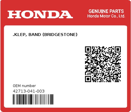 Product image: Honda - 42713-041-003 - .KLEP, BAND (BRIDGESTONE)  0