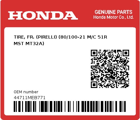 Product image: Honda - 44711MEB771 - TIRE, FR. (PIRELLI) (80/100-21 M/C 51R MST MT32A)  0