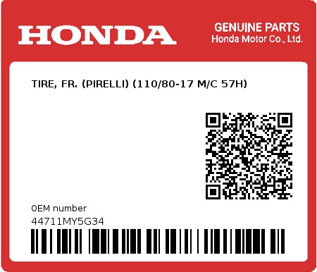 Product image: Honda - 44711MY5G34 - TIRE, FR. (PIRELLI) (110/80-17 M/C 57H)  0