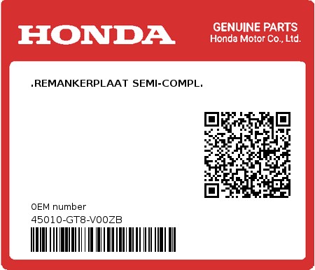 Product image: Honda - 45010-GT8-V00ZB - .REMANKERPLAAT SEMI-COMPL.  0