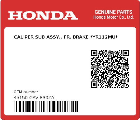 Product image: Honda - 45150-GAV-630ZA - CALIPER SUB ASSY., FR. BRAKE *YR112MU*  0