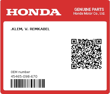 Product image: Honda - 45465-098-670 - .KLEM, V. REMKABEL  0